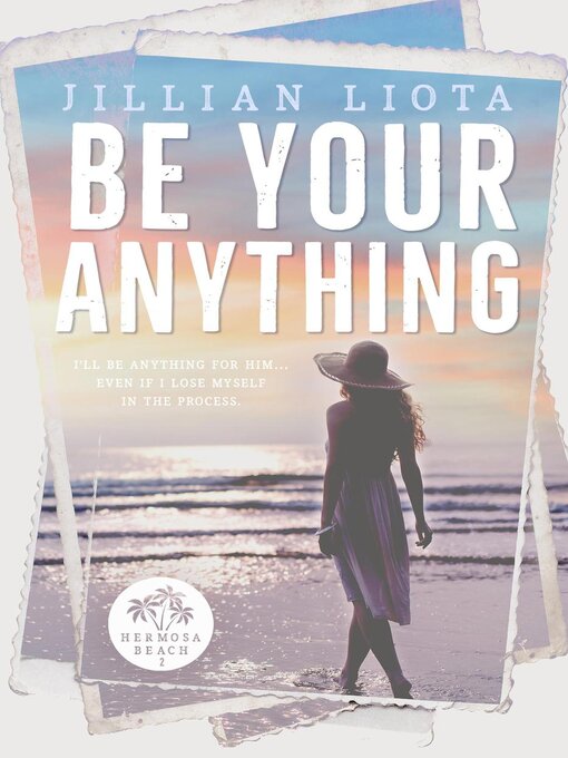 Title details for Be Your Anything by Jillian Liota - Available